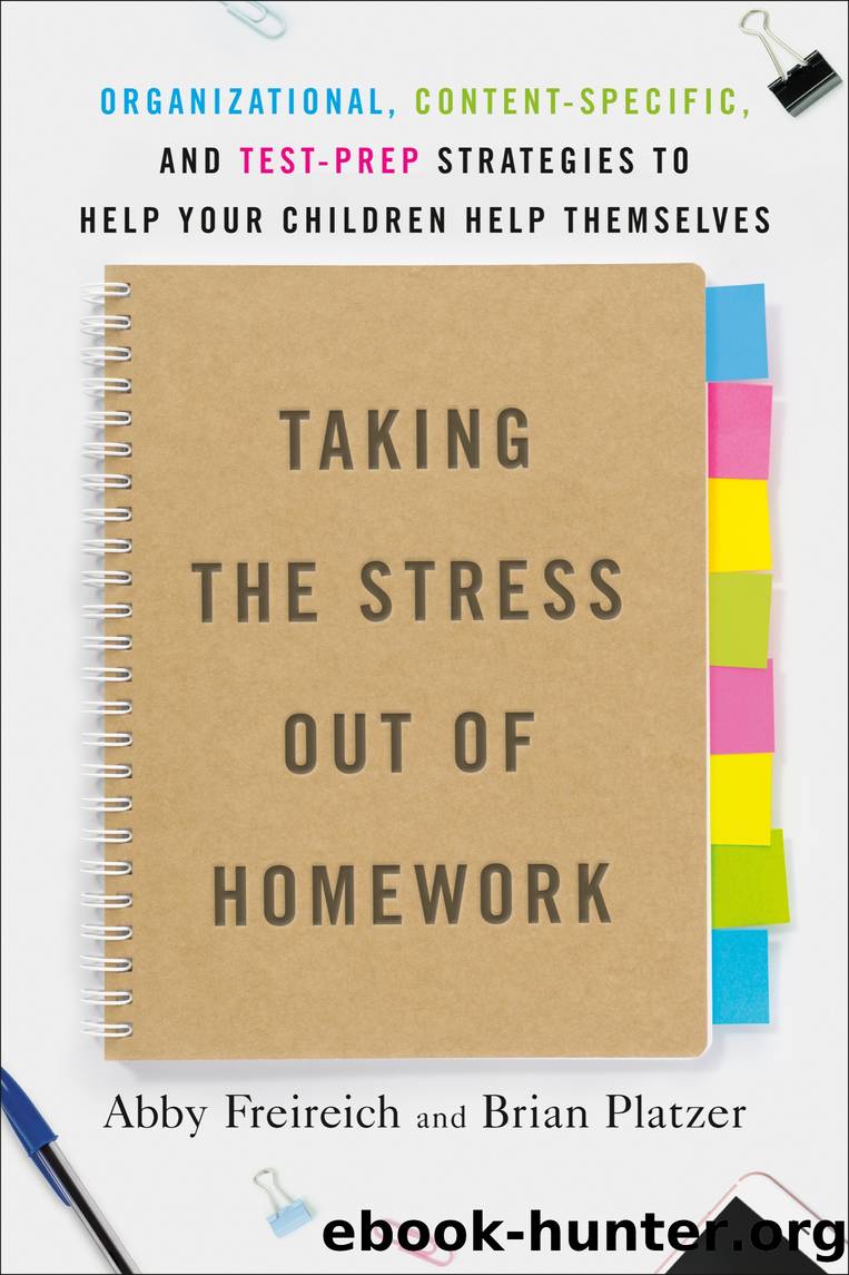 Taking the Stress Out of Homework by Abby Freireich & Brian Platzer