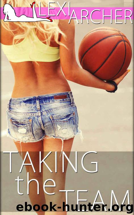 Taking the Team: A Hotwife Novel by Archer Lexi