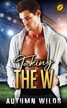 Taking the W: Sunday Night Lights Series by Autumn Wilds
