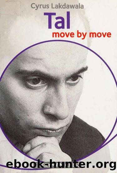 Tal Move by Move (2015) by Cyrus Lakdawala