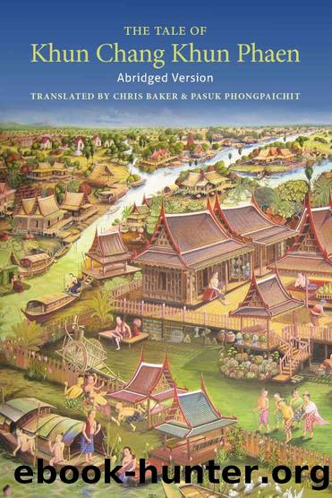 Tale of Khun Chang Khun Phaen Abridged Version by Baker Chris; Phongpaichit Pasuk