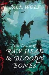 Tale of Raw Head and Bloody Bones by Wolf Jack