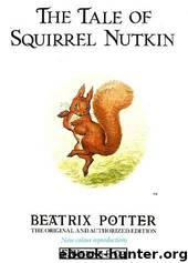 Tale of Squirrel Nutkin by Potter Beatrix
