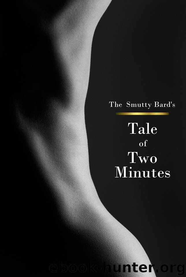 Tale of Two Minutes by Bard Smutty