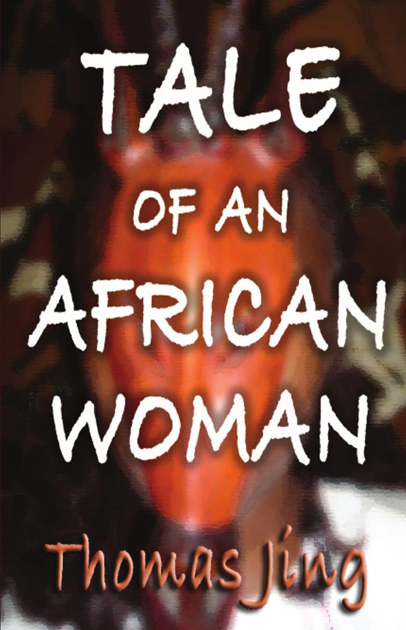 Tale of an African Woman by Thomas Jing