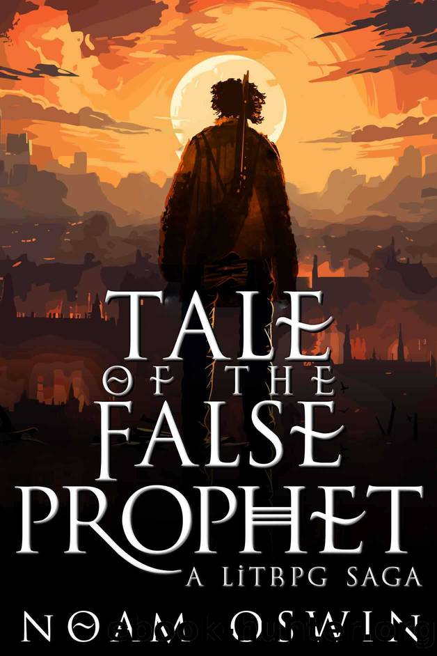Tale of the False Prophet: A Medieval Fantasy LitRPG by Oswin Noam