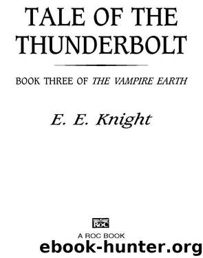 Tale of the Thunderbolt by E.E. Knight