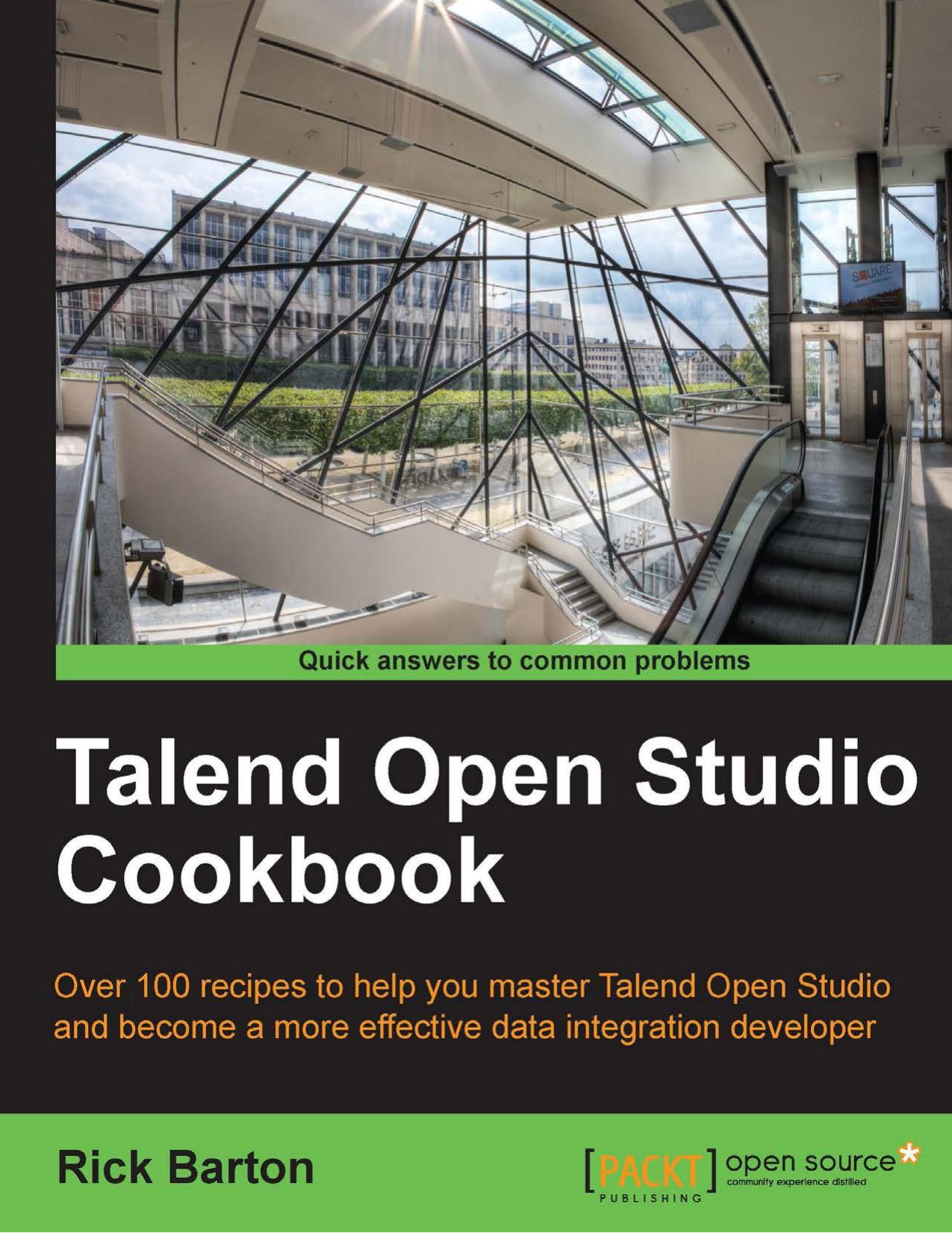 Talend Open Studio Cookbook by Rick Daniel Barton