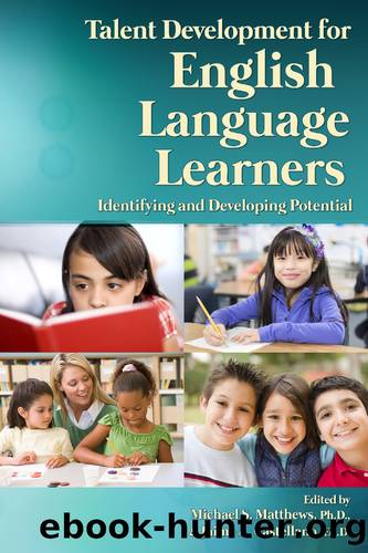 Talent Development for English Language Learners by Michael S. Matthews