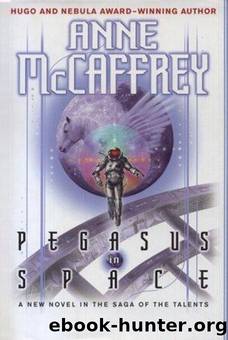 Talent Universe #03 - Pegasus 3 - Pegasus In Space by Anne McCaffrey