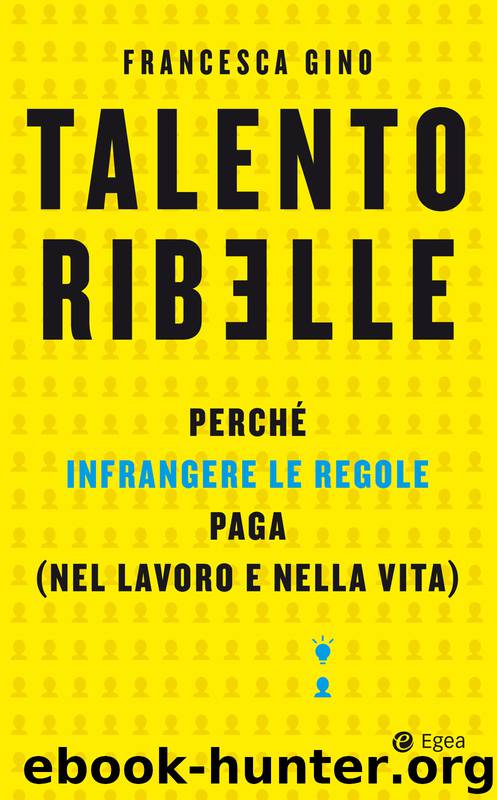 Talento ribelle by Gino Francesca