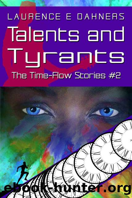 Talents and Tyrants by Dahners Laurence