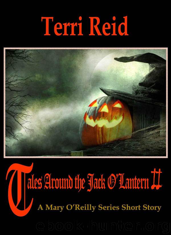 Tales Around the Jack O'Lantern II - A Mary O'Reilly Series Short Story (Mary O'Reilly Series Short Stories) by Reid Terri