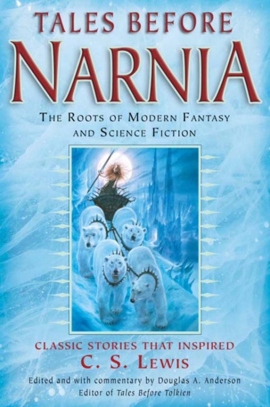 Tales Before Narnia by Douglas A. Anderson