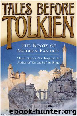 Tales Before Tolkien: The Roots of Modern Fantasy by Douglas Allen Anderson