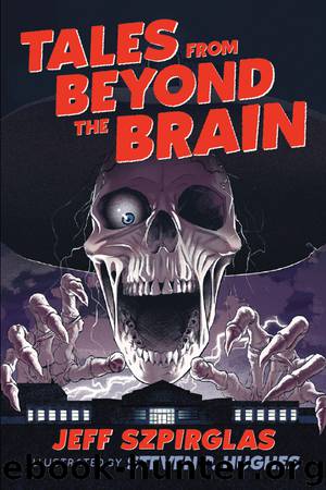 Tales From Beyond the Brain by Jeff Szpirglas