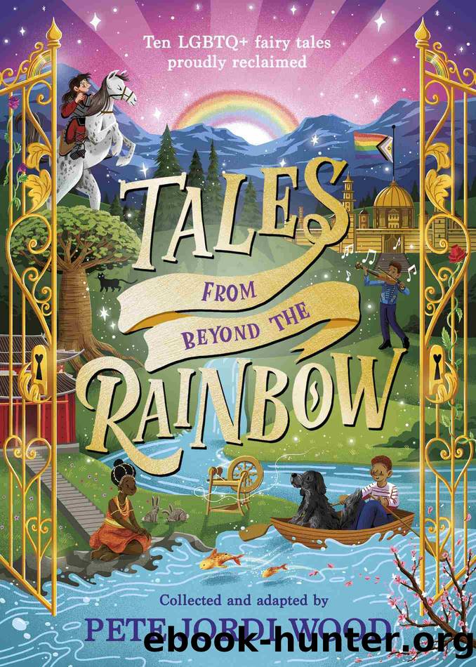 Tales From Beyond the Rainbow by Pete Jordi Wood