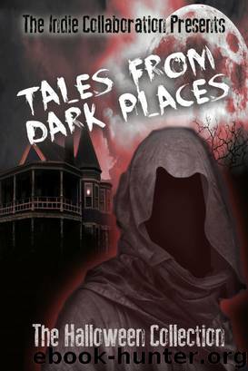 Tales From Dark Places - The Halloween Collection by The Indie Collaboration