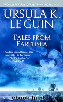 Tales From Earthsea by Ursula K. LeGuin