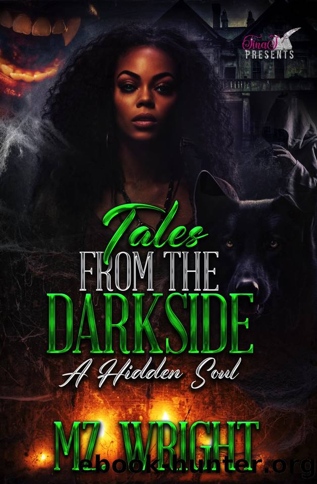 Tales From The Darkside: A Hidden Soul by Mz. Wright