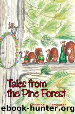 Tales From The Pine Forest by Christine L. Ramoutar