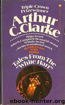 Tales From The White Hart by Arthur C Clarke