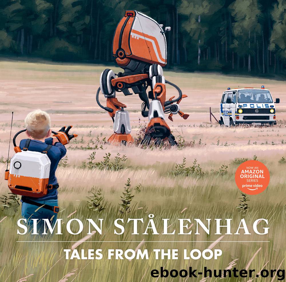 Tales From the Loop by Simon Stålenhag