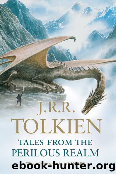 Tales From the Perilous Realm by J. R. R. Tolkien