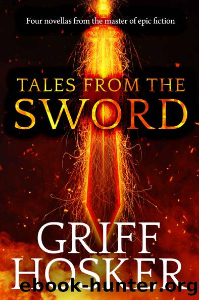 Tales From the Sword by Griff Hosker