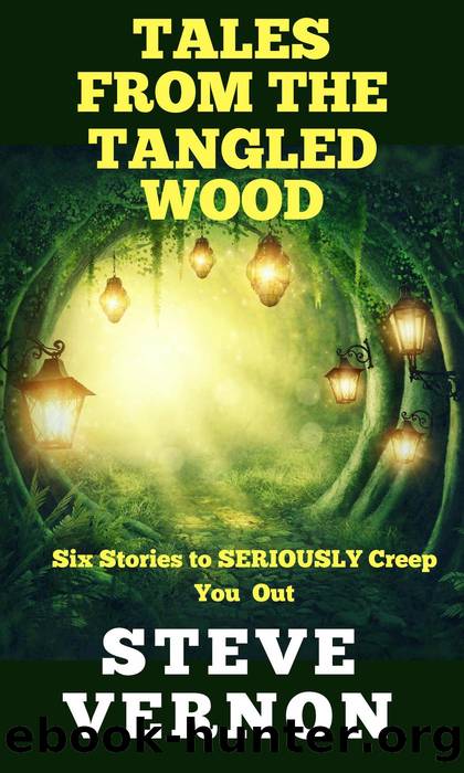 Tales From the Tangled Wood by Steve Vernon