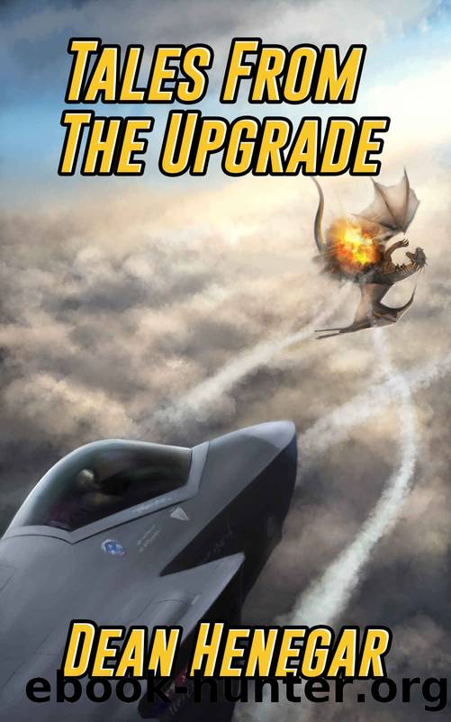 Tales From the Upgrade: A LitRPG, Dungeon Core tale. by Dean Henegar