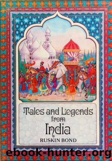 Tales and Legends from India (1982) by Ruskin Bond