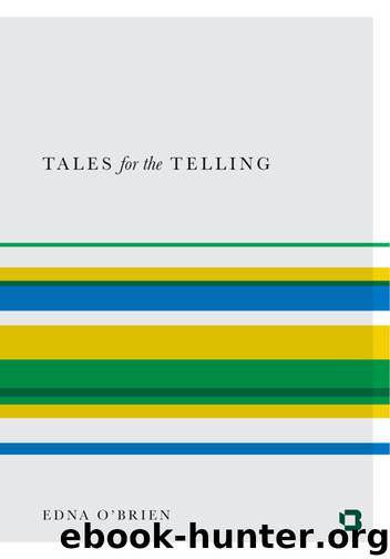 Tales for the Telling by Edna O'Brien