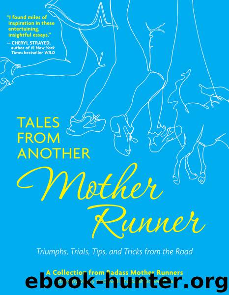 Tales from Another Mother Runner by Dimity McDowell