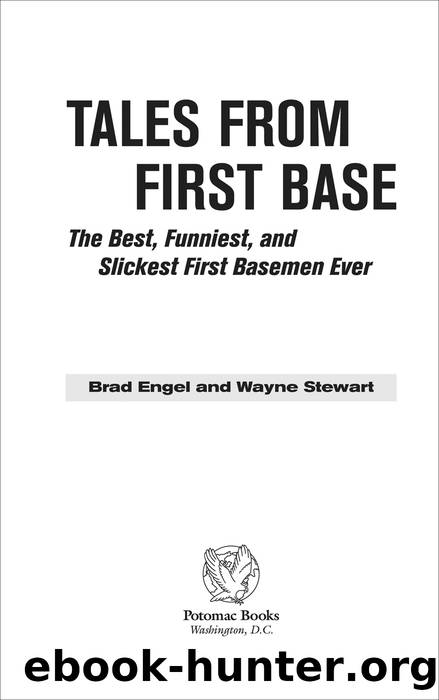 Tales from First Base by Brad Engel & Wayne Stewart