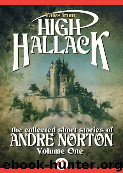 Tales from High Hallack, Volume 1 by Andre Norton