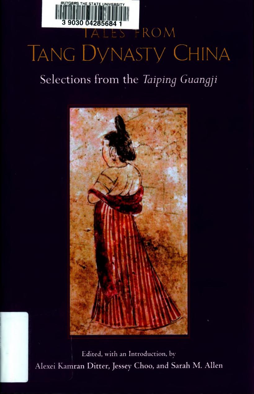Tales from Tang Dynasty China: Selections from the Taiping Guangji by Unknow