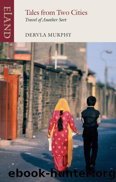 Tales from Two Cities by Dervla Murphy
