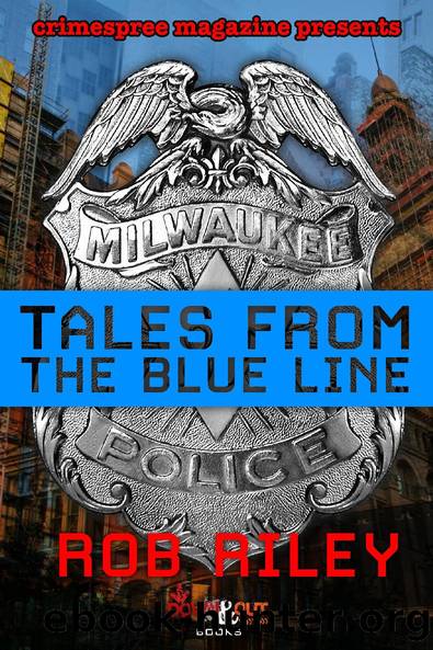 Tales from the Blue Line by Rob Riley