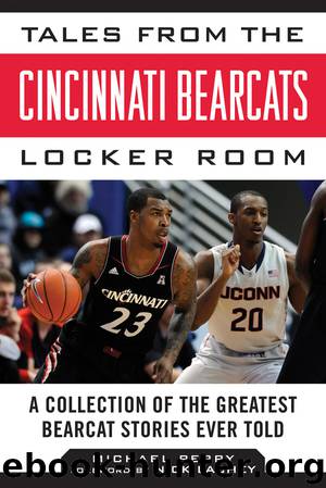 Tales from the Cincinnati Bearcats Locker Room by Michael Perry