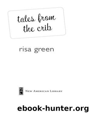 Tales from the Crib by Green Risa