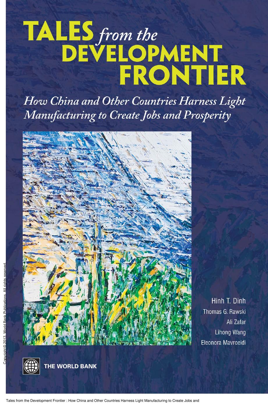 Tales from the Development Frontier: How China and Other Countries Harness Light Manufacturing to Create Jobs and Prosperity by Hinh T. Dinh; Thomas G. Rawski; Ali Zafar; Ali Zafar