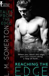 Tales from the Edge 1 - Reaching the Edge by L.M. Somerton
