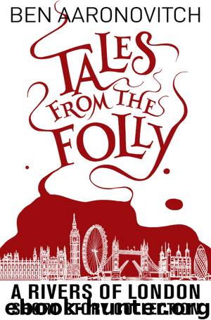 Tales from the Folly by Ben Aaronovitch