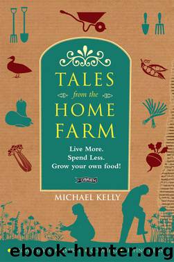 Tales from the Home Farm by Michael Kelly