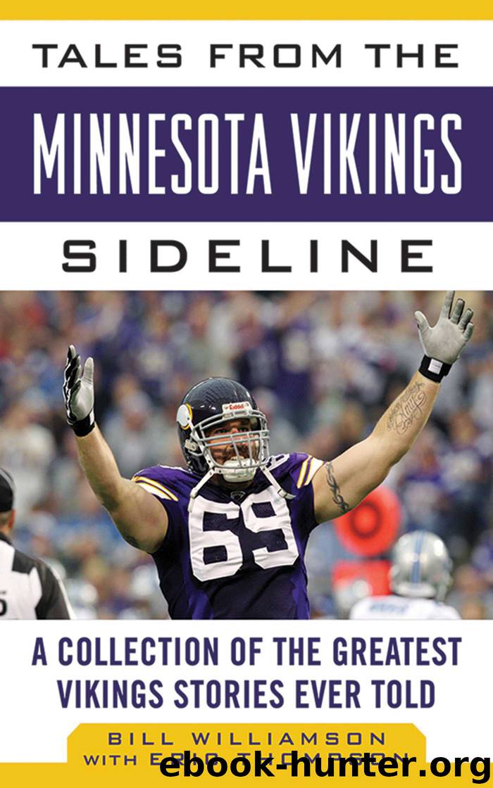 Tales from the Minnesota Vikings Sideline by Bill Williamson