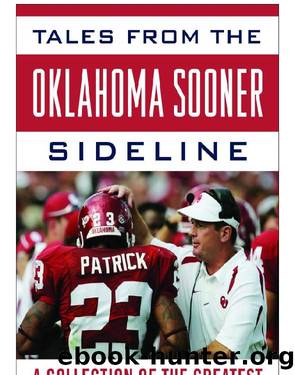 Tales from the Oklahoma Sooner Sideline by Barry Switzer