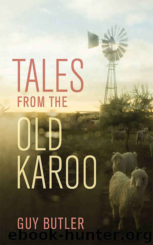 Tales from the Old Karoo by Guy Butler