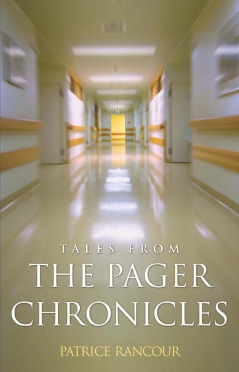 Tales from the Pager Chronicles by Patrice Rancour