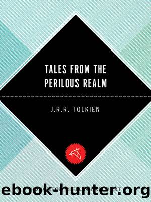 Tales from the Perilous Realm by J.R.R. Tolkien